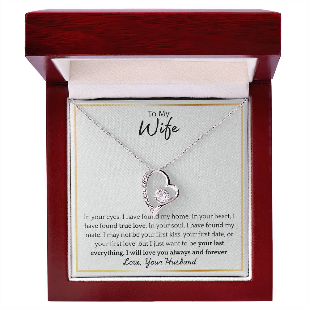 To My Wife - "Your Last Everything" Forever Love Necklace