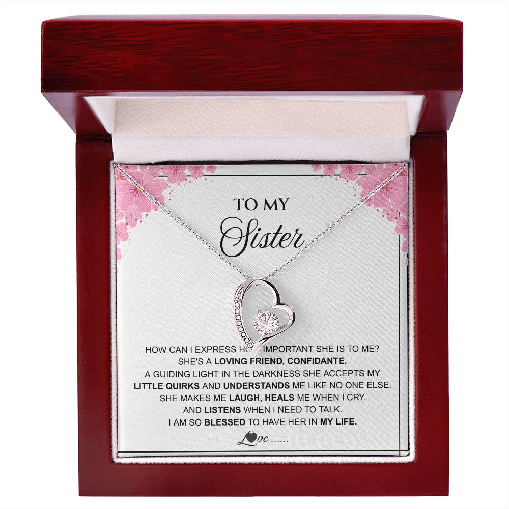 To My Sister – “A Loving Friend & Confidante” Forever Love Necklace
