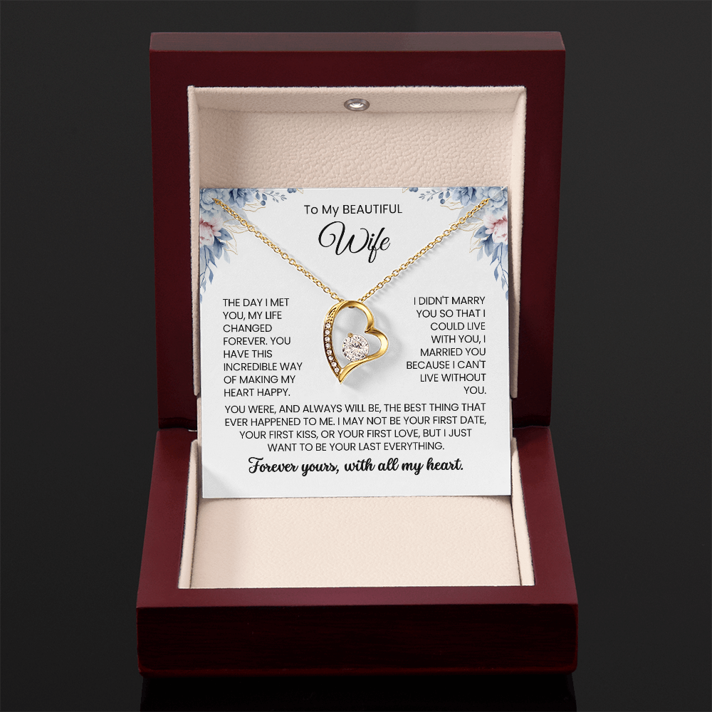 To My Wife - "I MAY NOT BE YOUR FIRST DATE" Forever Love Necklace