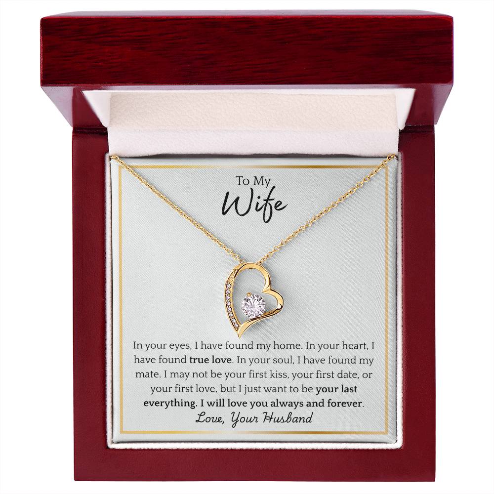 To My Wife - "Your Last Everything" Forever Love Necklace