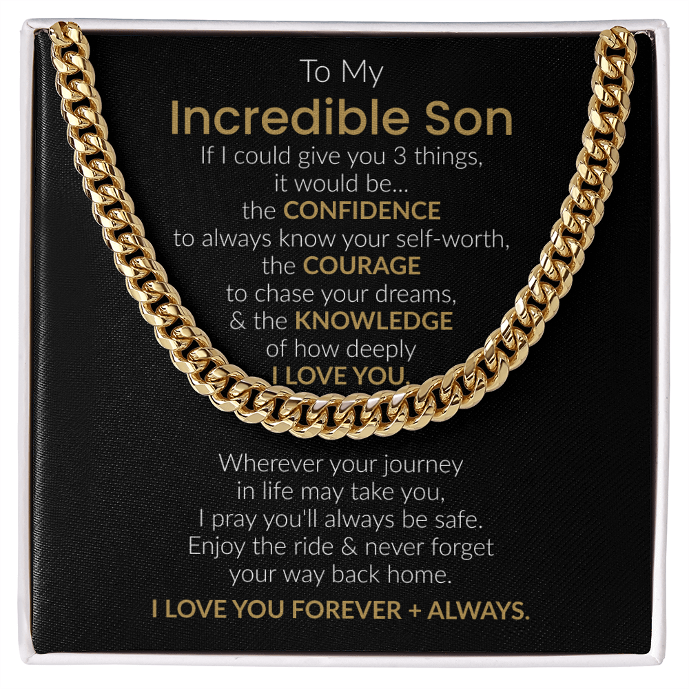 To My Incredible Son - "Three Things I'd Give You" Cuban Link Chain