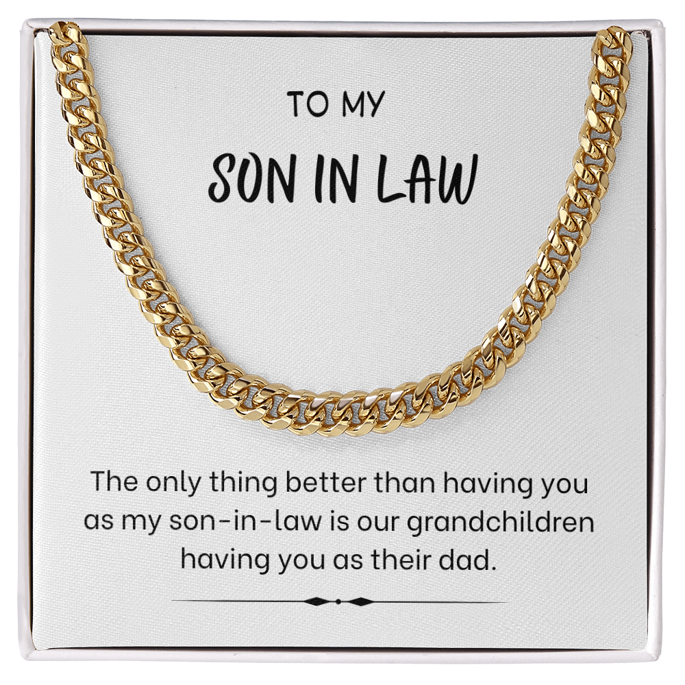 To My Son-in-Law – “The Best Dad & Son-in-Law” Cuban Link Chain