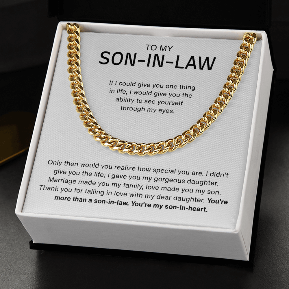 To My Son-in-Law – ''My Son-in-Heart'' Cuban Link Chain