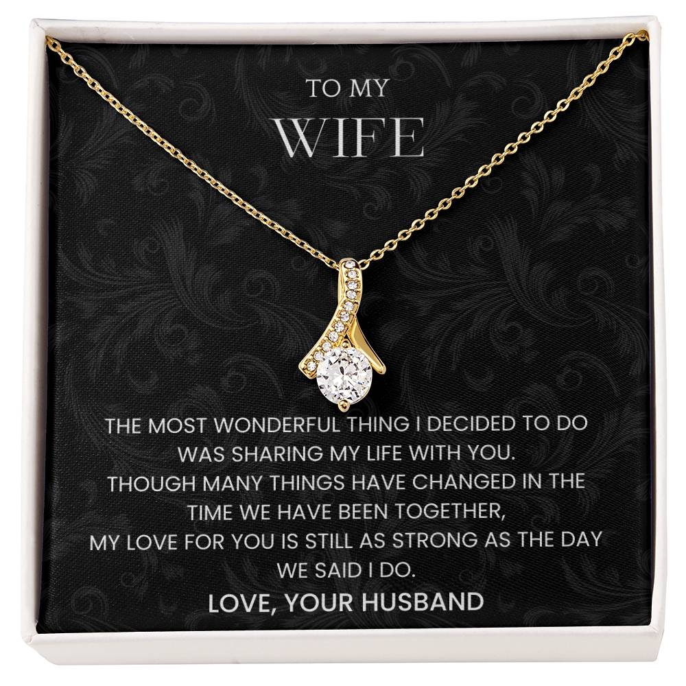To My Wife - "We Said I Do" Alluring Beauty Necklace