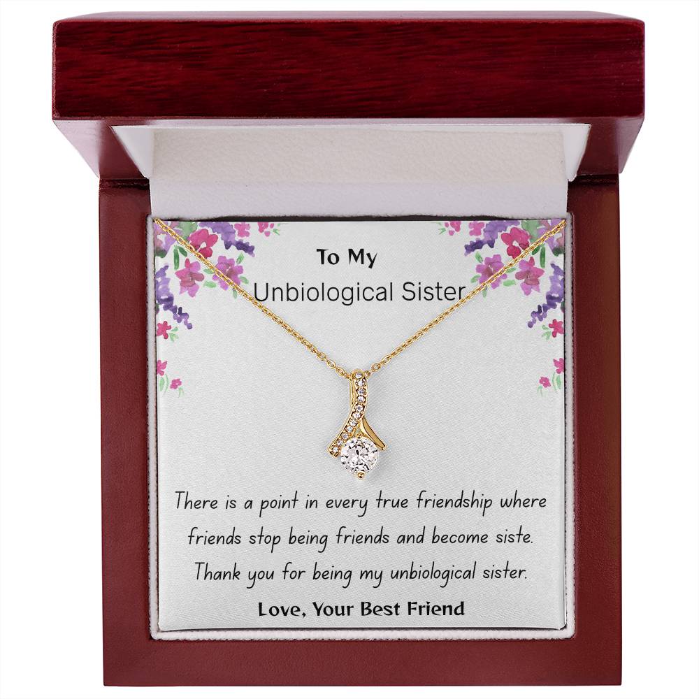 To My Unbiological Sister - "A Sister by Choice" Alluring Beauty Necklace