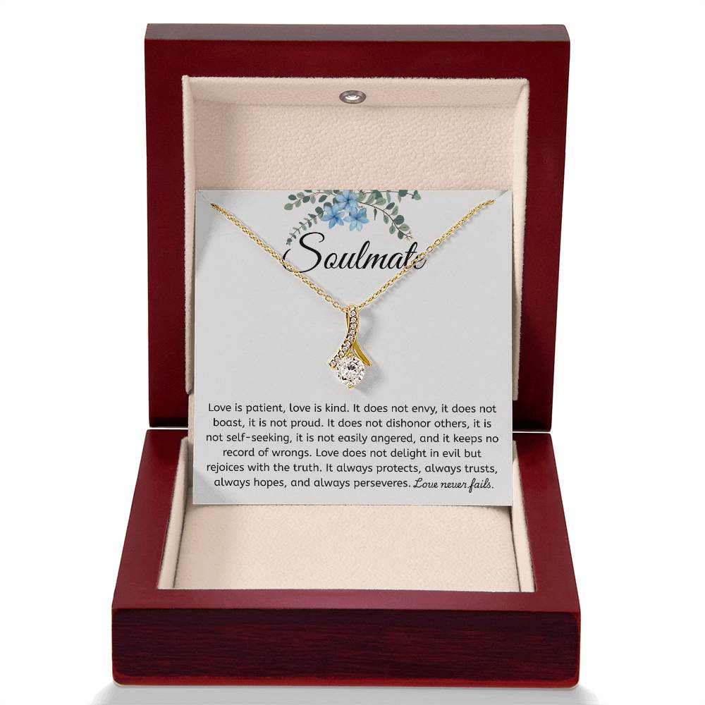 To My Soulmate - "Love is Patient" Alluring Beauty Necklace