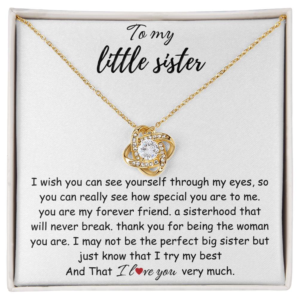 To My Little Sister – “Forever My Friend, Always My Sister” Love Knot Necklace