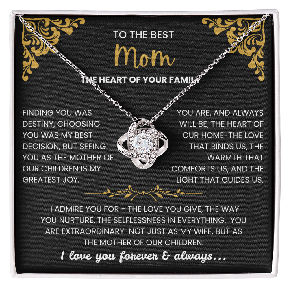 To the Best Mom - "The Heart of Your Family" Love Knot Necklace