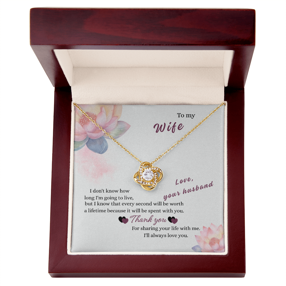 To My Wife - "Worth a Lifetime" Love Knot Necklace