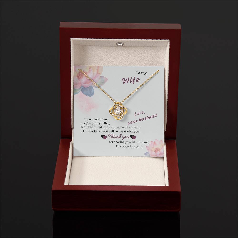 To My Wife - "Worth a Lifetime" Love Knot Necklace