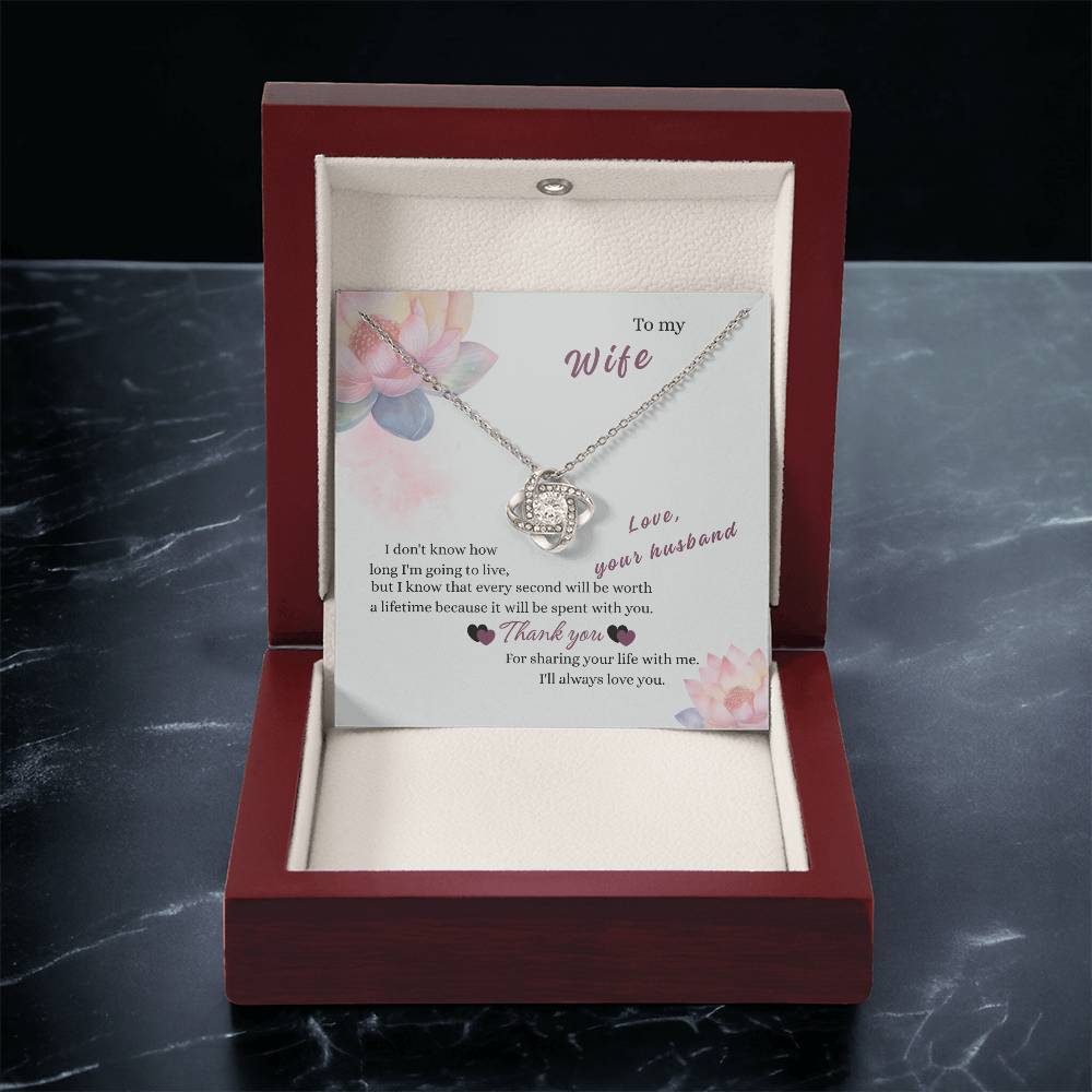 To My Wife - "Worth a Lifetime" Love Knot Necklace