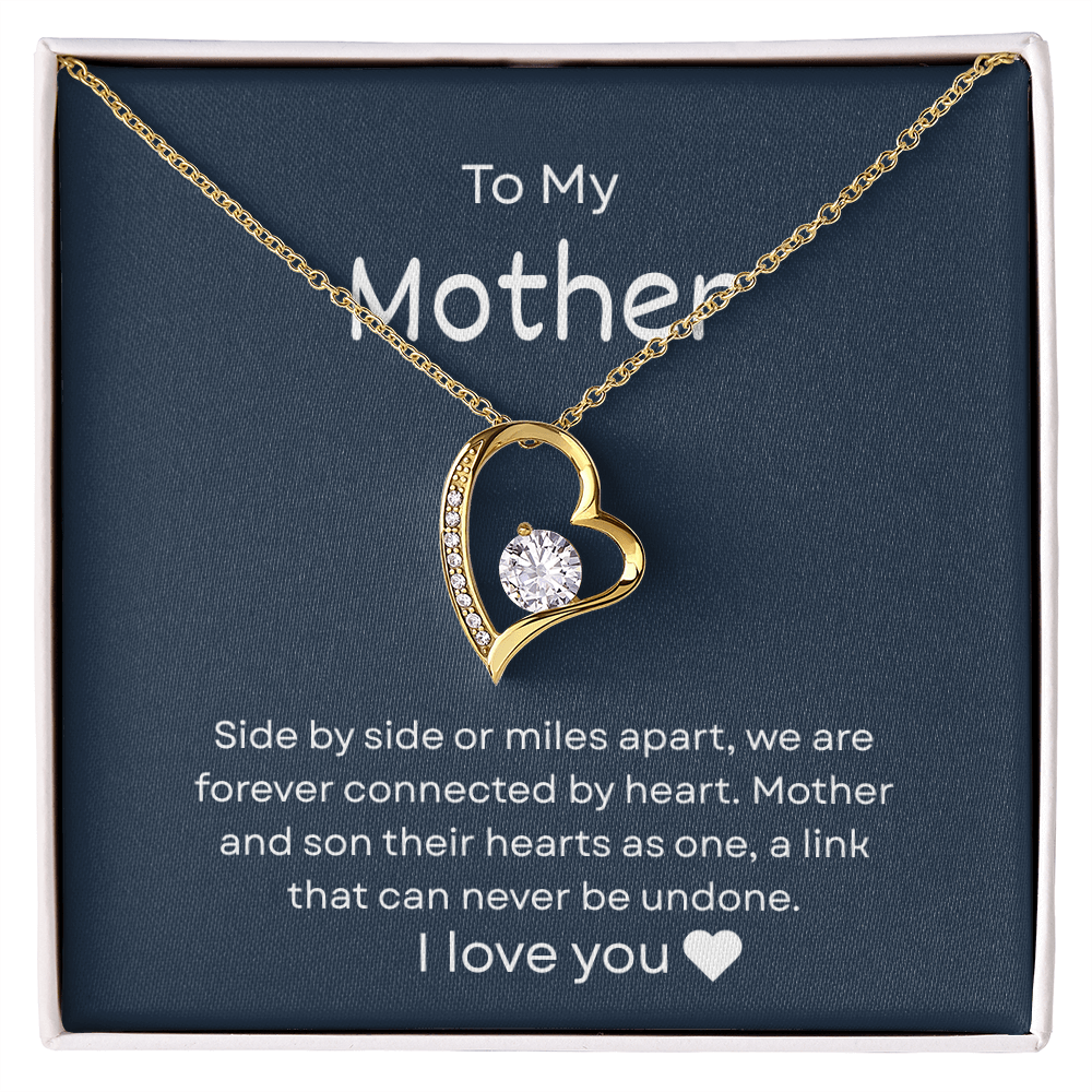 To My Mother – "Forever Connected by Heart" Forever Love Necklace
