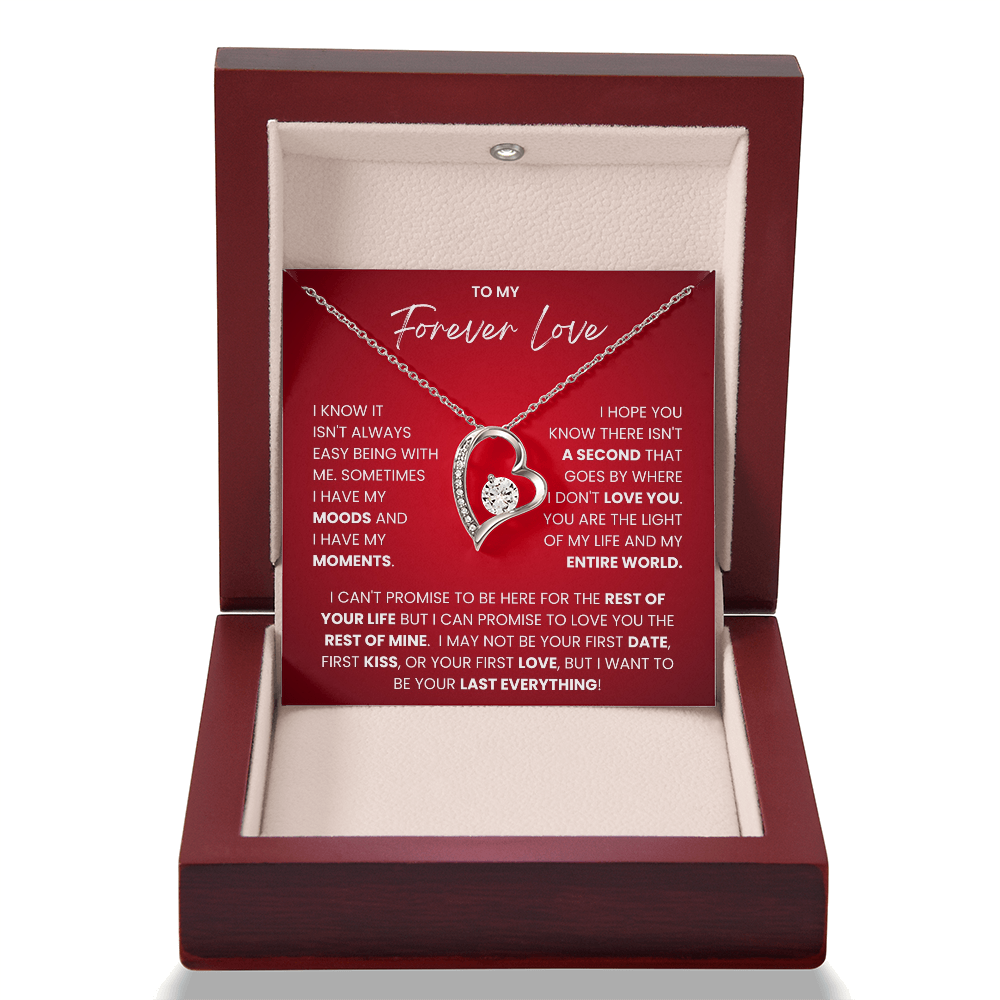 To My Forever Love - "I Want To Be Your Last Everything" Forever Love Necklace