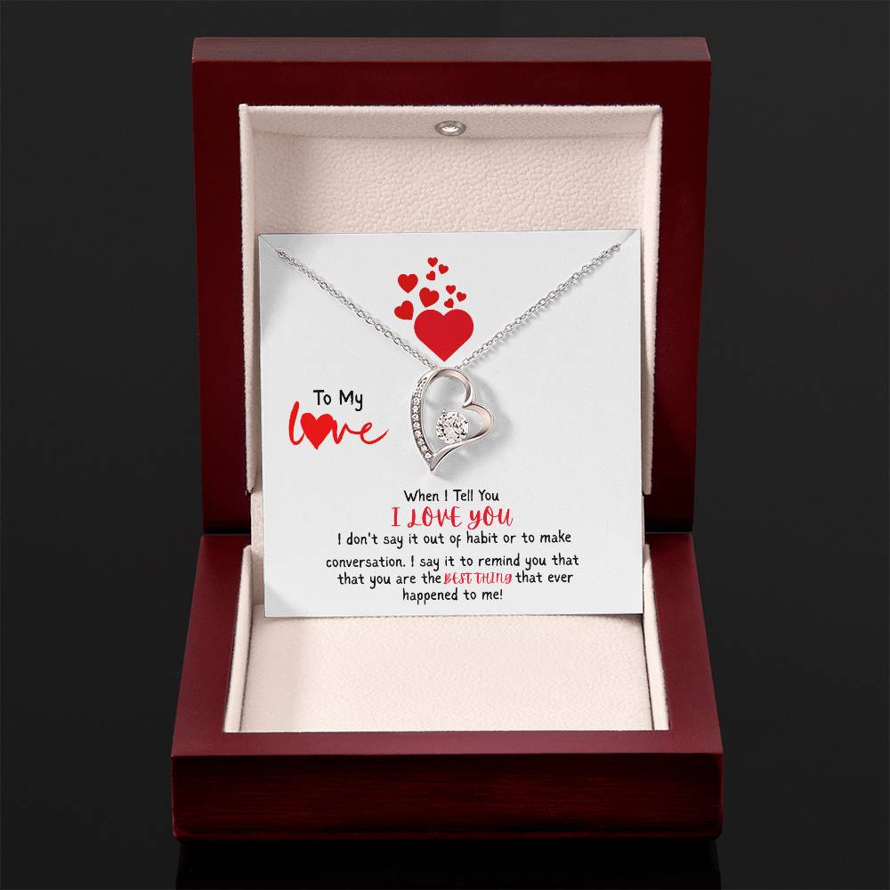 To My Love - "The Best Thing" Forever Love Necklace