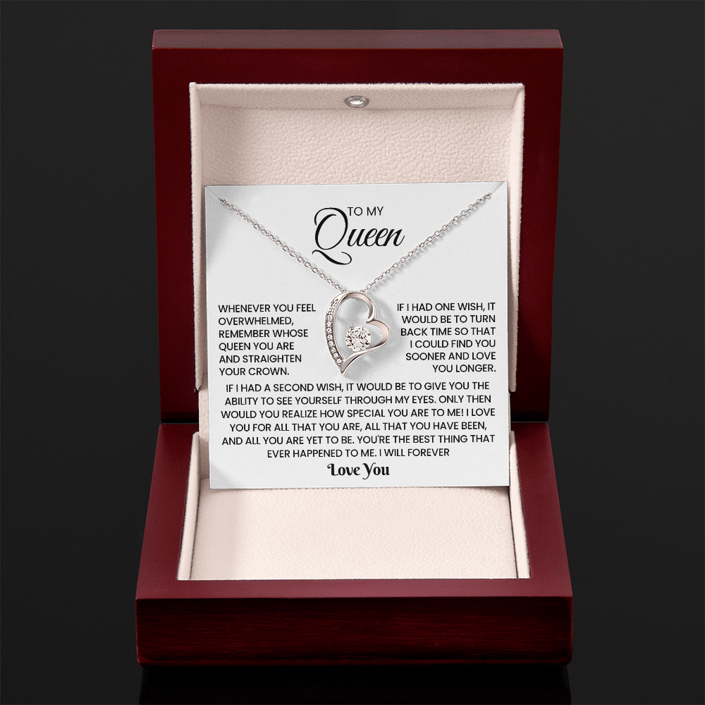 To My Queen – "If I had one wish" Forever Love Necklace