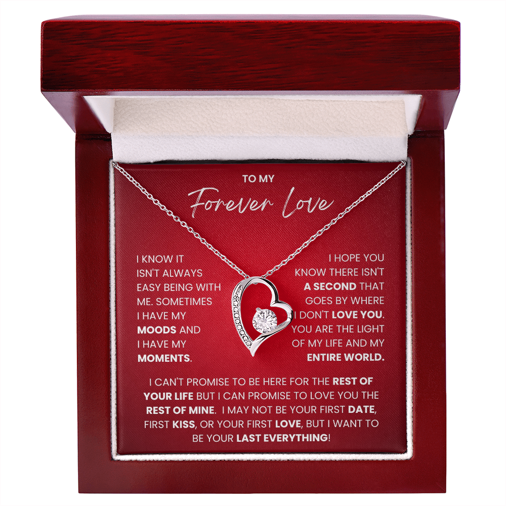 To My Forever Love - "I Want To Be Your Last Everything" Forever Love Necklace