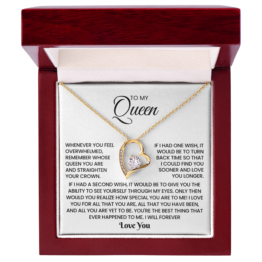 To My Queen – "If I had one wish" Forever Love Necklace