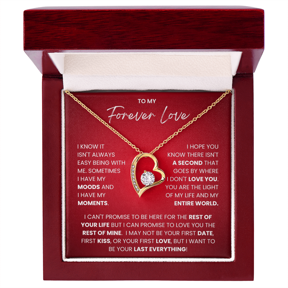 To My Forever Love - "I Want To Be Your Last Everything" Forever Love Necklace