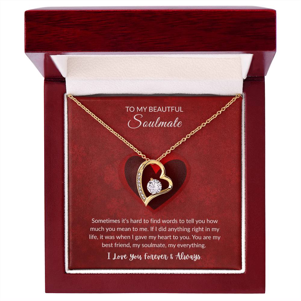 To My Soulmate - "My Everything"  Forever Love Necklace