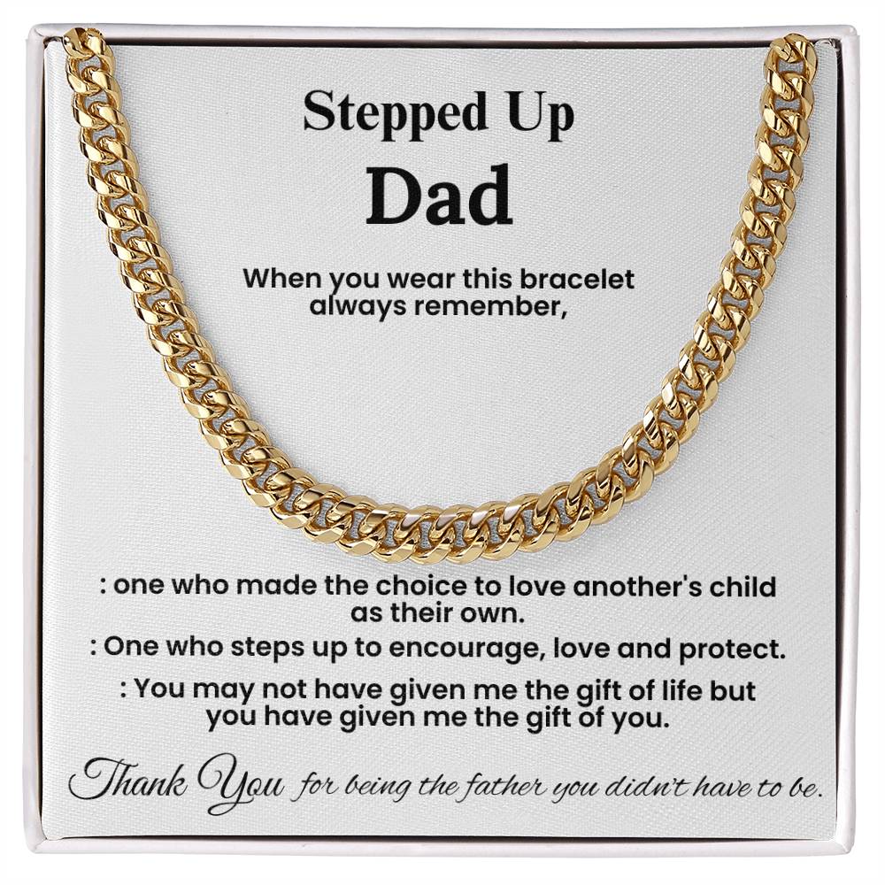 To My Stepped Up Dad – ''The Gift of You'' Cuban Link Chain