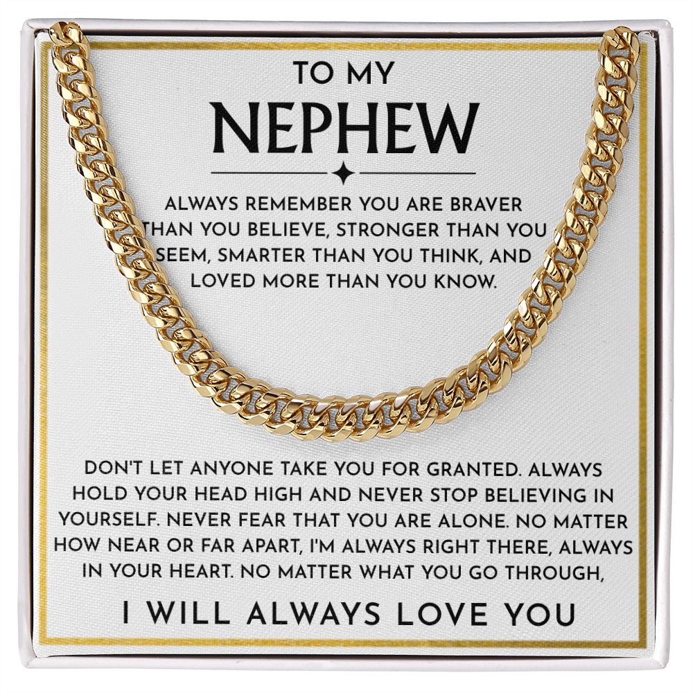 To My Nephew - "You Are Braver Than You Believe" Cuban Link Chain