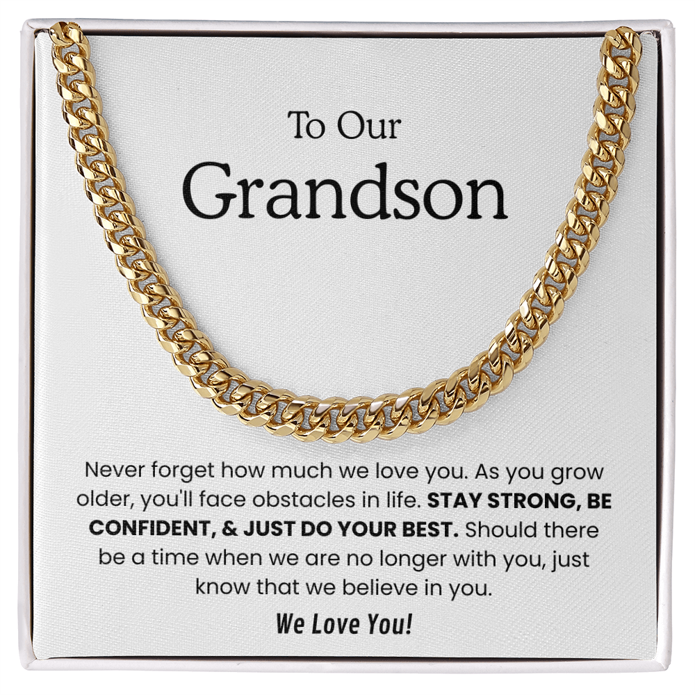 To My Grandson – “Always Believe in You” Cuban Link Chain