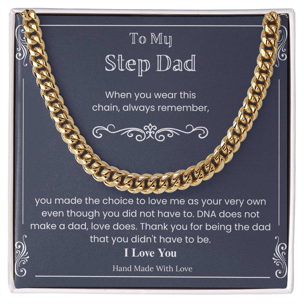To My Stepdad - "Love Makes a Dad" Cuban Link Chain