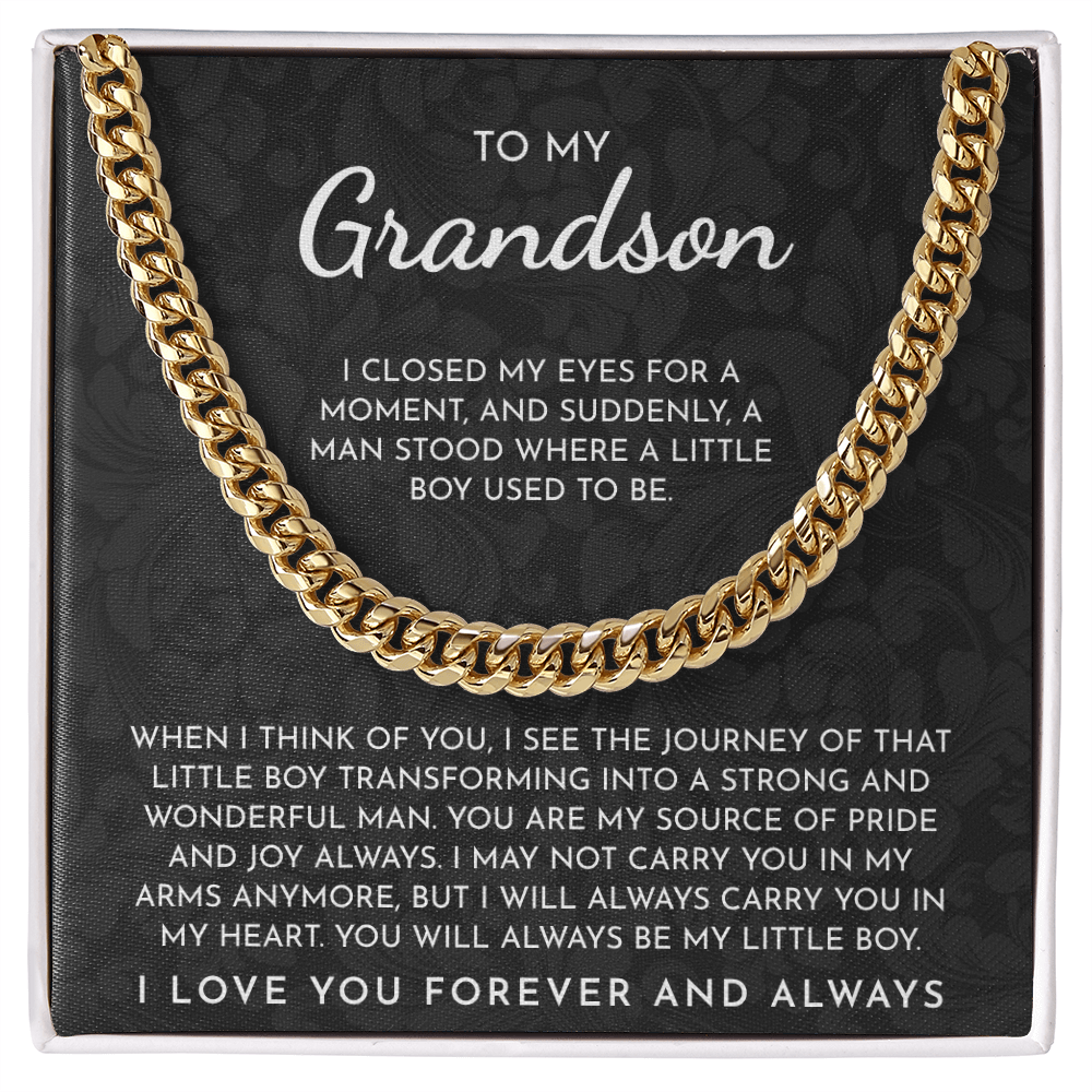 To My Grandson – “You Are My Source Of Pride And Joy Always” Cuban Link Chain