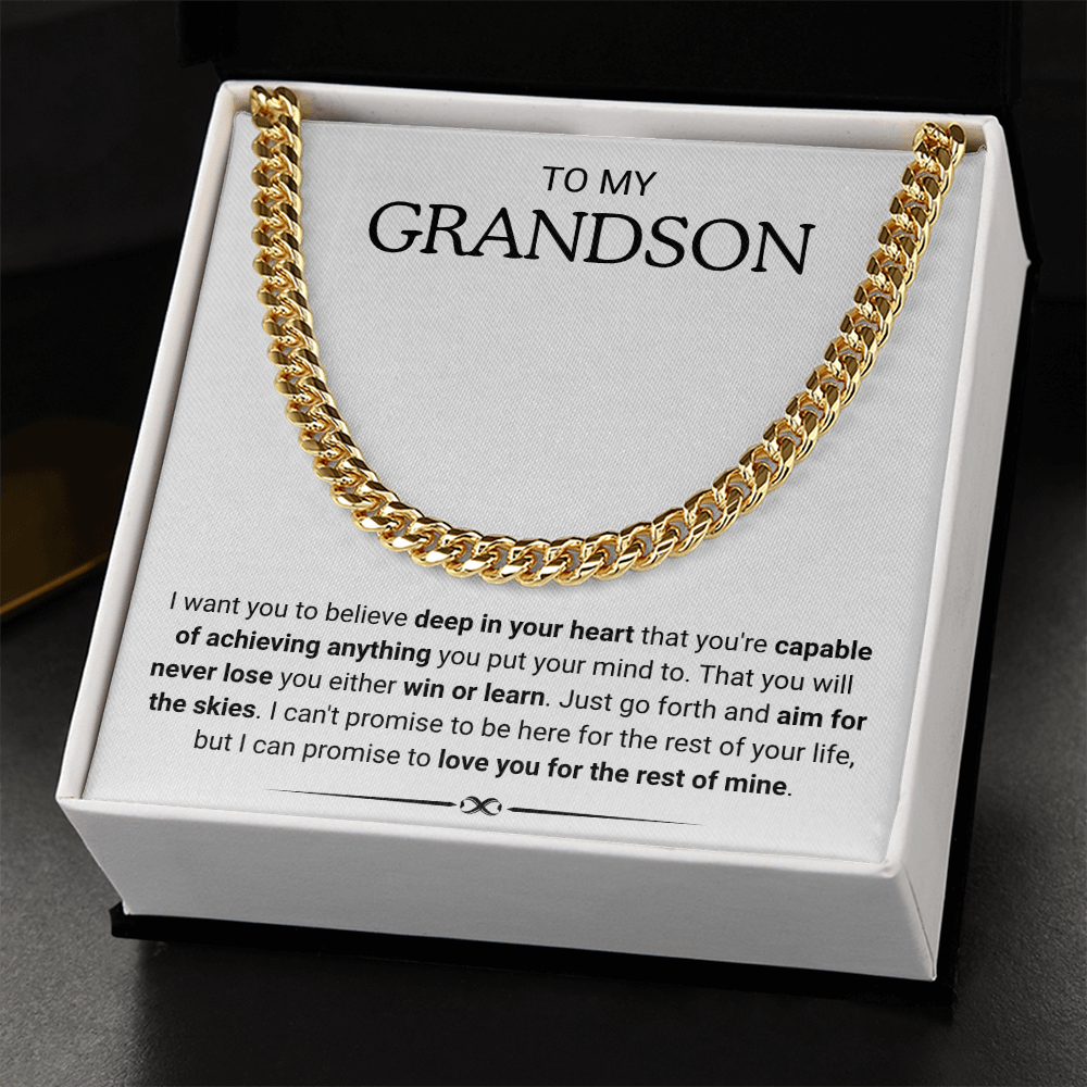 To My Grandson - "Capable Of Achieving Anything" Cuban Link Chain