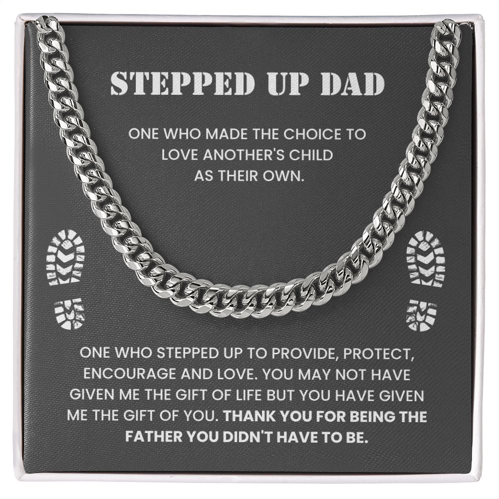 To My Dad – “Thank You for Stepping Up” Cuban Link Chain