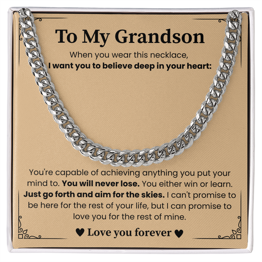 To My Grandson - "Aim for the Skies" Cuban Link Chain