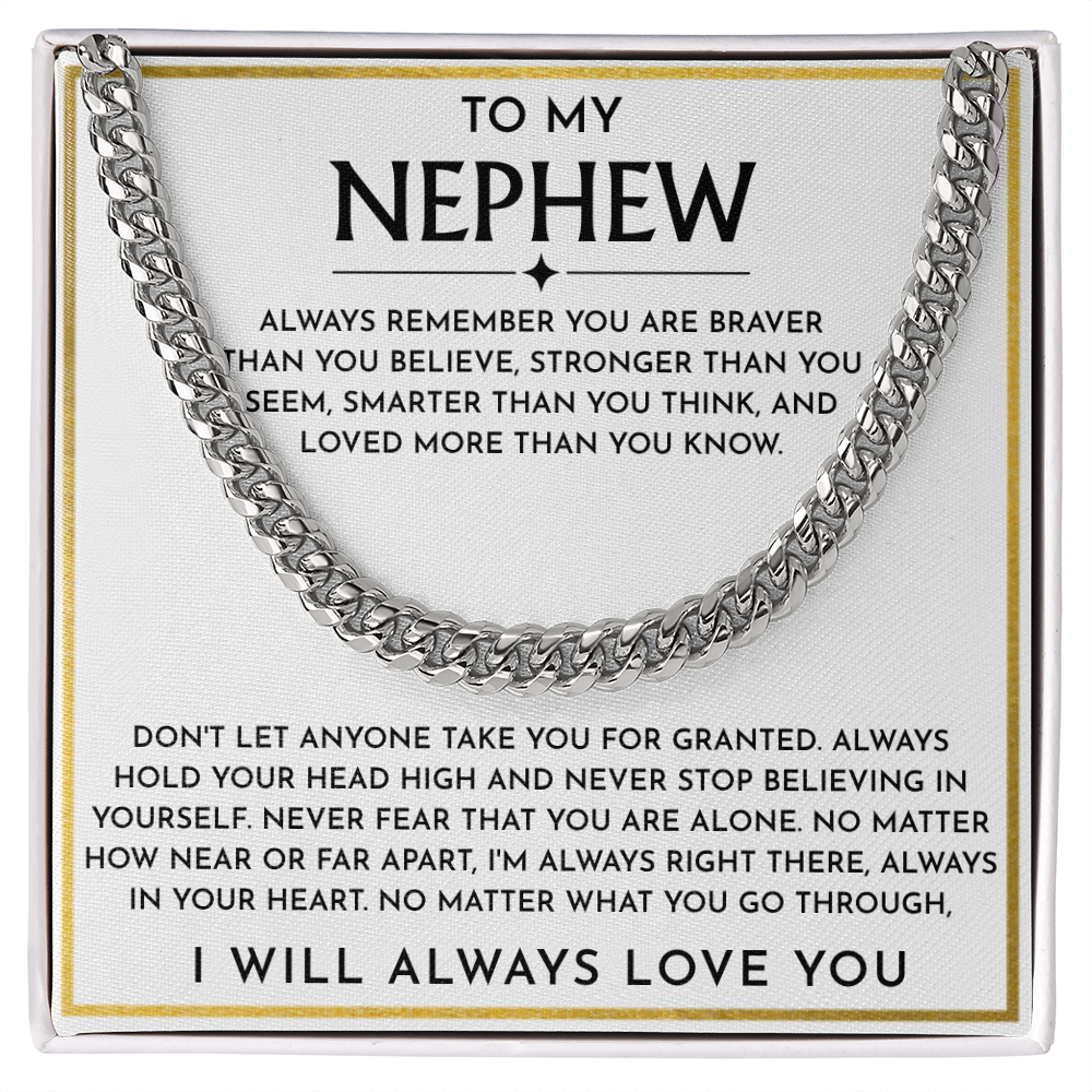 To My Nephew - "You Are Braver Than You Believe" Cuban Link Chain
