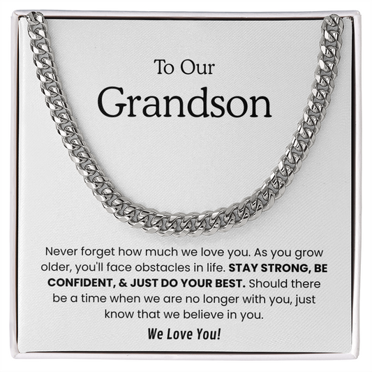 To My Grandson – “Always Believe in You” Cuban Link Chain
