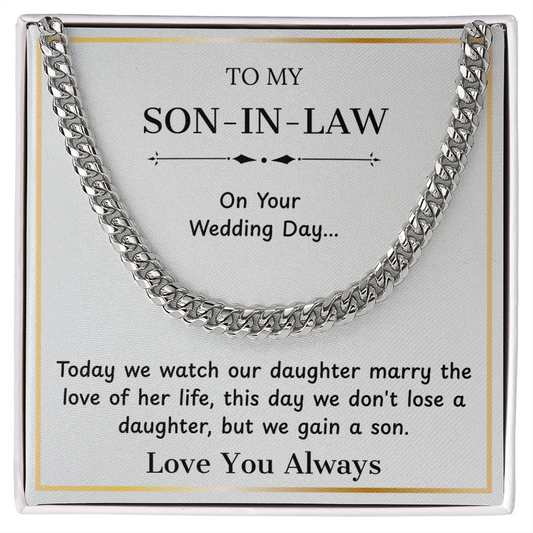 To My Son-in-Law – “We Gain a Son” Cuban Link Chain