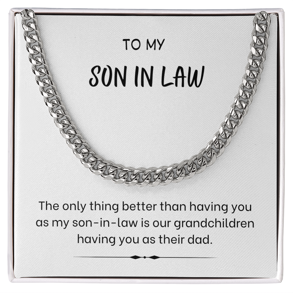To My Son-in-Law – “The Best Dad & Son-in-Law” Cuban Link Chain