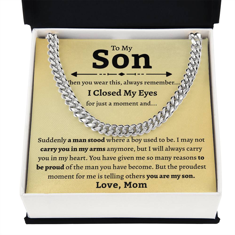 To My Son - "I Closed My Eyes" Cuban Link Chain