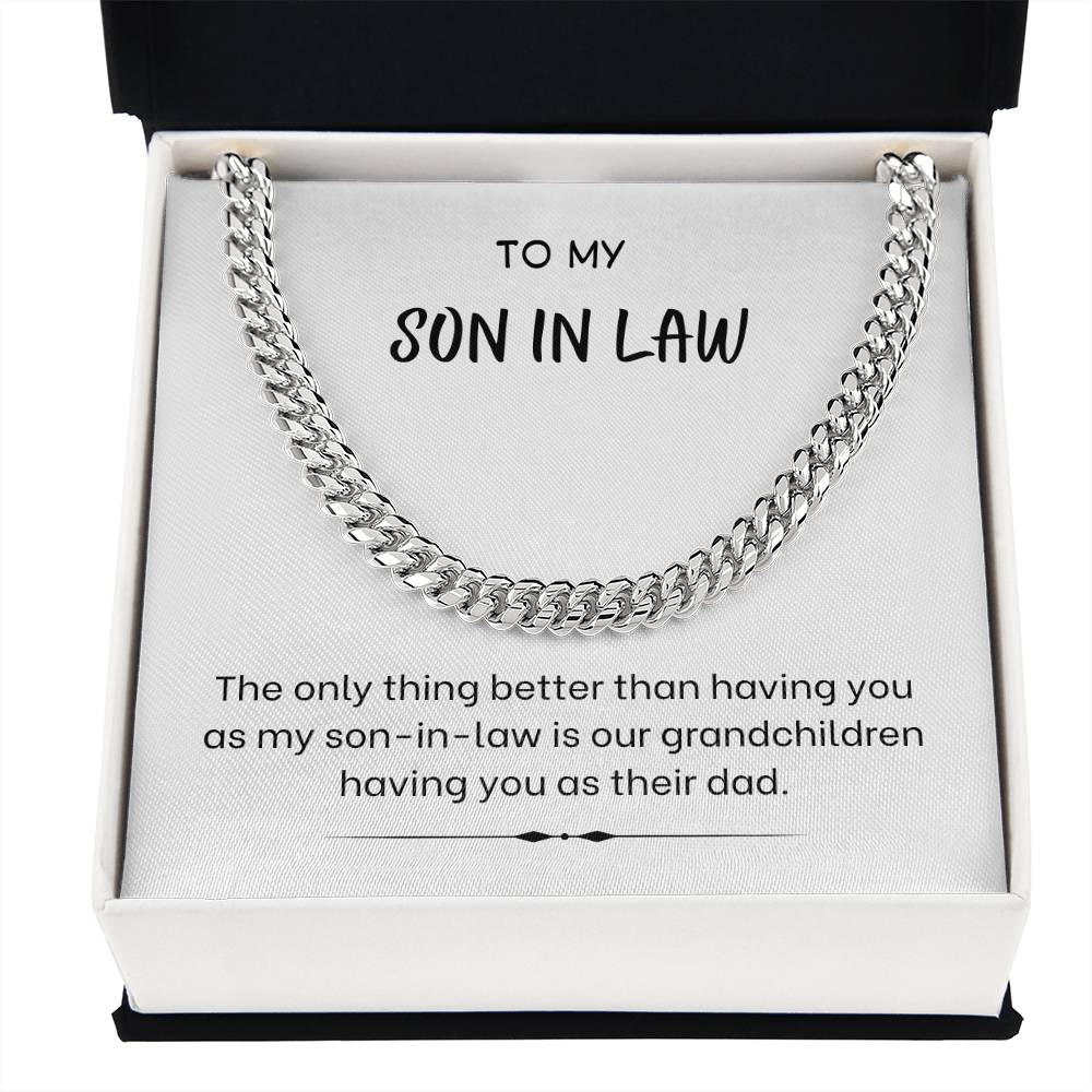 To My Son-in-Law – “The Best Dad & Son-in-Law” Cuban Link Chain