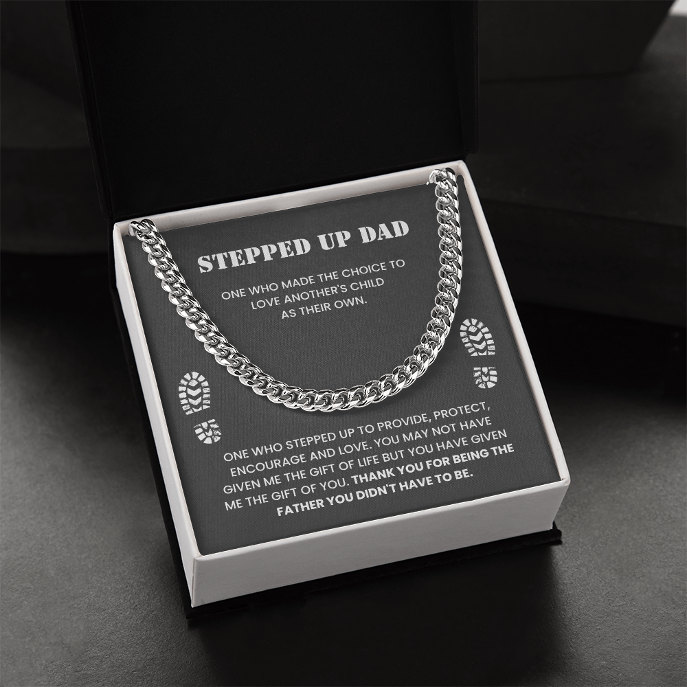 To My Dad – “Thank You for Stepping Up” Cuban Link Chain