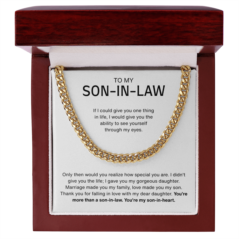 To My Son-in-Law – ''My Son-in-Heart'' Cuban Link Chain