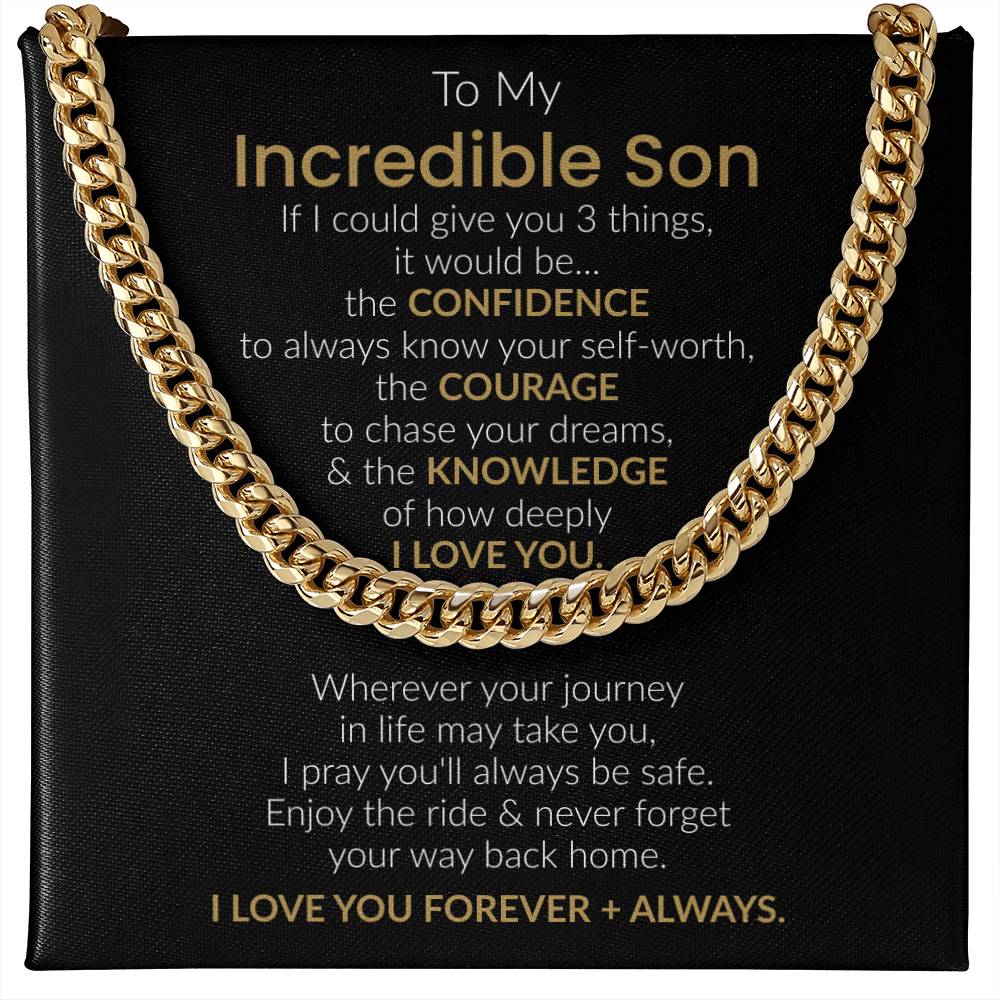 To My Incredible Son - "Three Things I'd Give You" Cuban Link Chain