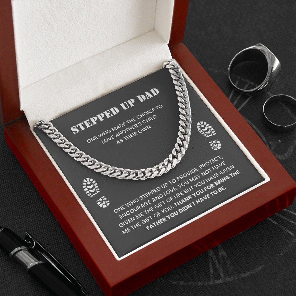 To My Dad – “Thank You for Stepping Up” Cuban Link Chain