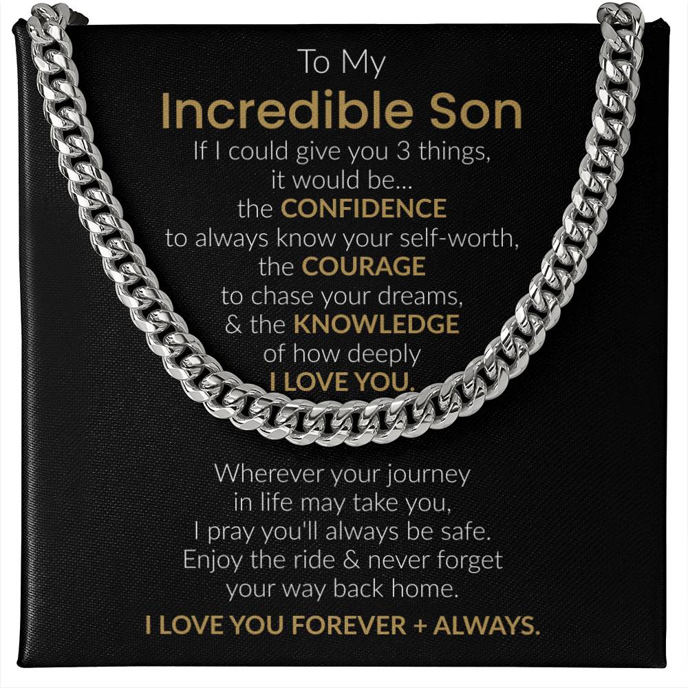 To My Incredible Son - "Three Things I'd Give You" Cuban Link Chain