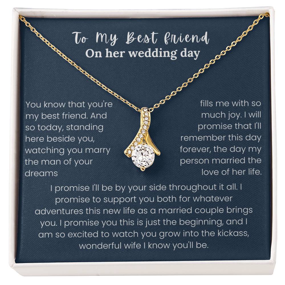 To My Best Friend - "On Her Wedding Day" Alluring Beauty Necklace
