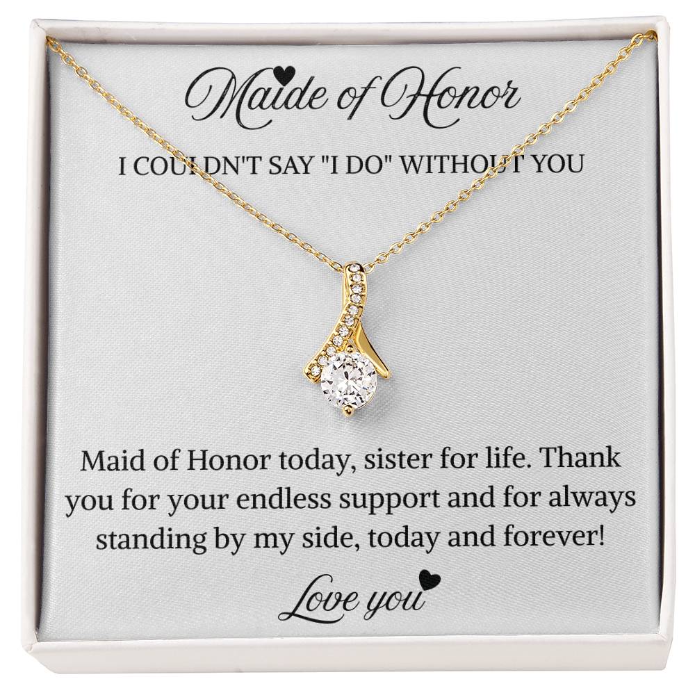 To My Maid of Honor – “Sister for Life”  Alluring Beauty Necklace