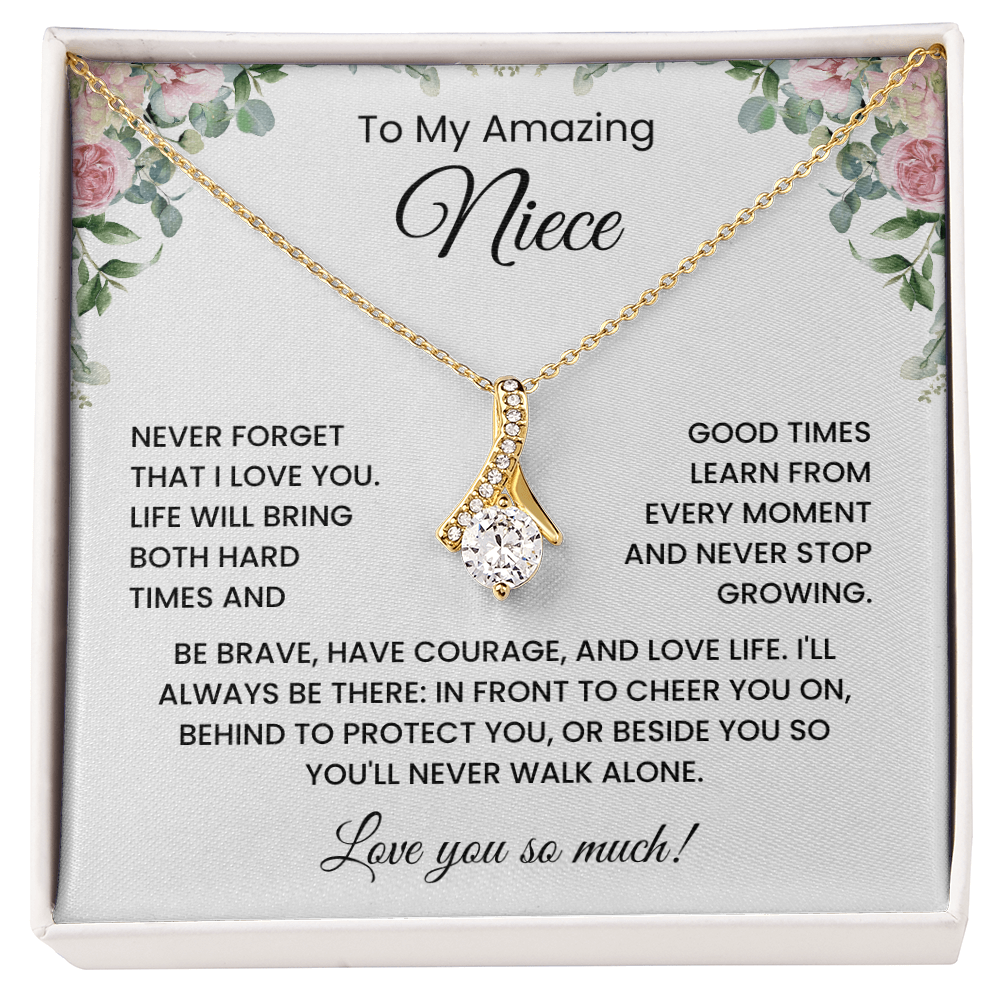 To My Niece - "Be Brave Have Courage"  Alluring Beauty Necklace