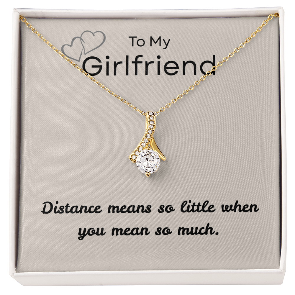 To My Girlfriend – "Distance Means So Little" Alluring Beauty Necklace