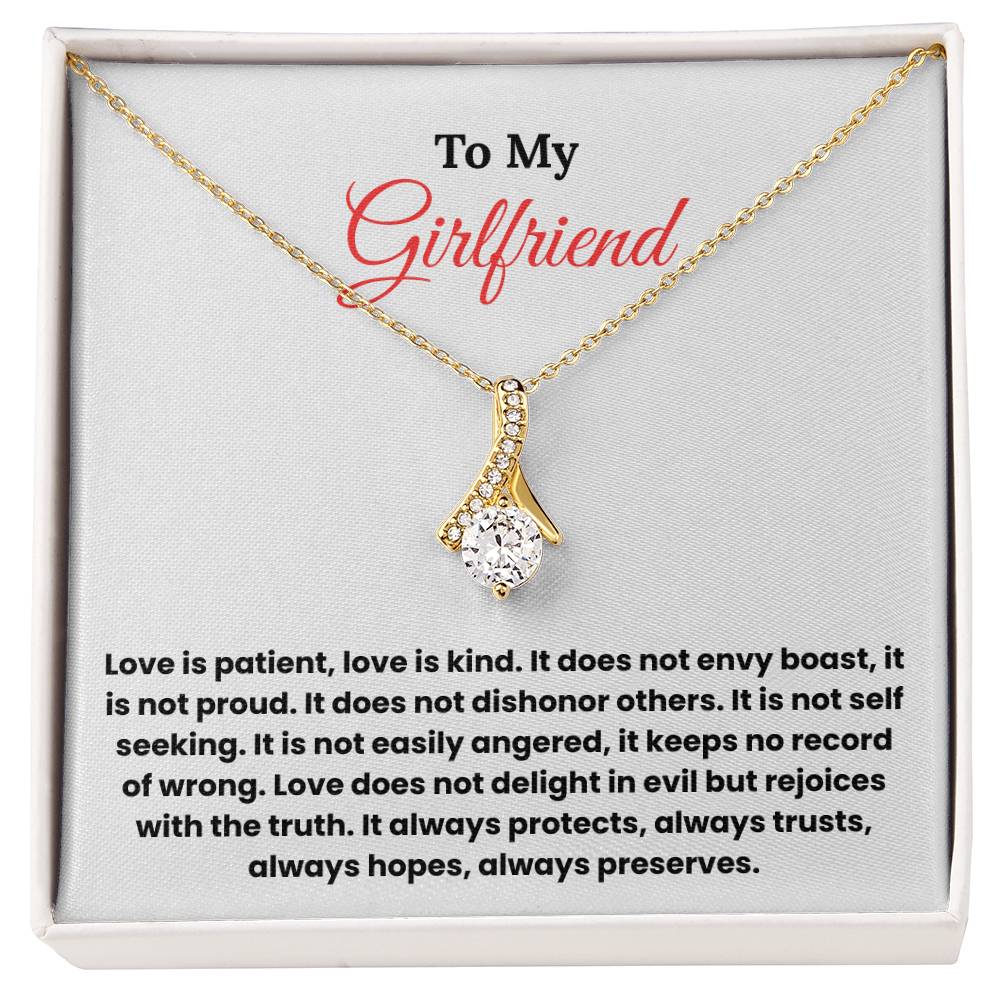 To My Girlfriend – ''Love is Patient, Love is Kind'' Alluring Beauty Necklace