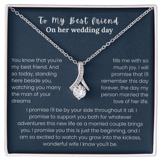 To My Best Friend - "On Her Wedding Day" Alluring Beauty Necklace