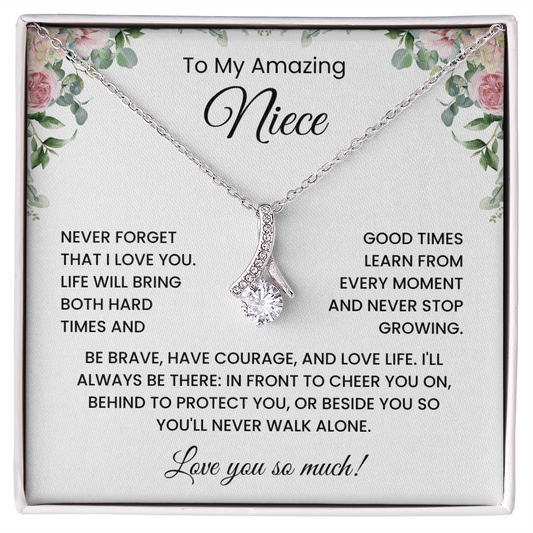 To My Niece - "Be Brave Have Courage"  Alluring Beauty Necklace