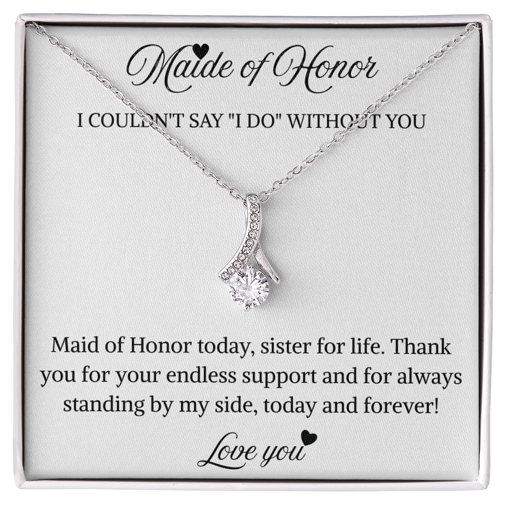 To My Maid of Honor – “Sister for Life”  Alluring Beauty Necklace